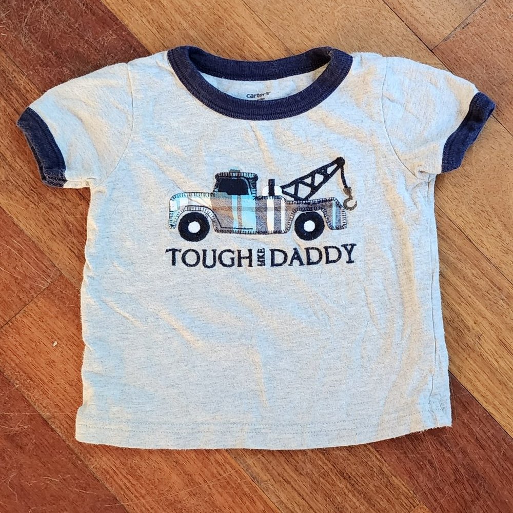 Carter's Gray "Tough Like Daddy" T-Shirt Size 9 Months
